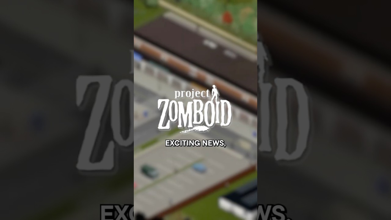 This is HUGE for Project Zomboid..