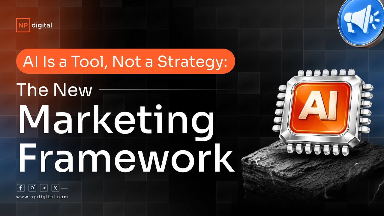 AI Is a Tool, Not a Strategy: The New Marketing Framework