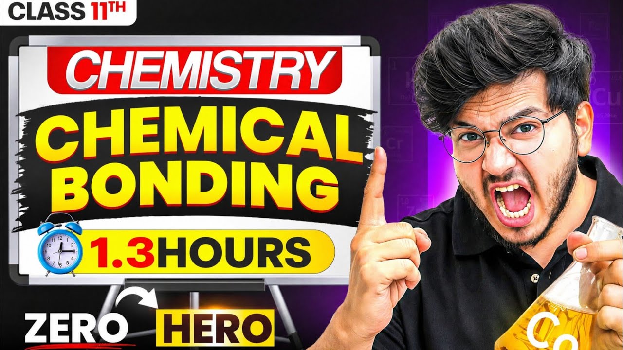 Chemical Bonding One Shot Class 11th Chemistry Chapter 4 | Chemical Bonding and molecular structure