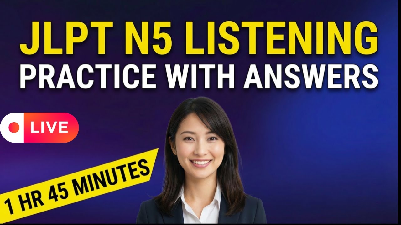 JLPT N5 Listening Practice Live