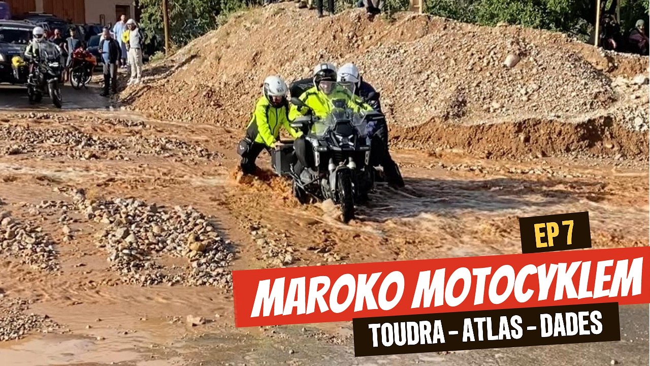 EP7  🌧️⚡ Burza i grad | Czy utopimy motocykle w dzikich rzekach ? 🇲🇦🏍️Maroko motocyklem