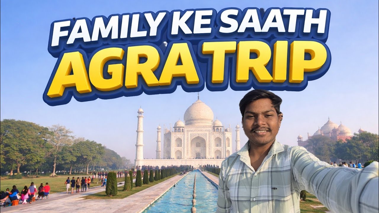 Agra me masti with family 😃😃