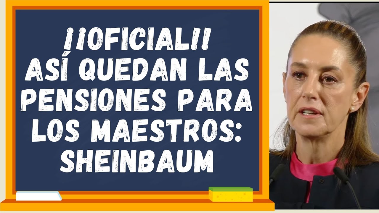 ⚠️POLÉMICA DECISIÓN⚠️La Presidenta limita pensiones: ¡MAESTROS JUBILADOS solo recibirán $17 MIL!
