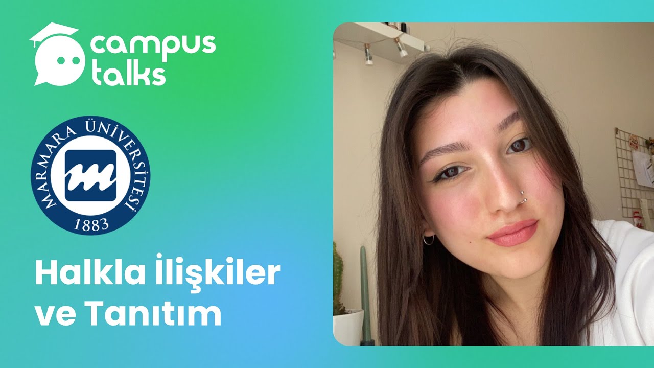 Marmara Üniversitesi Halkla İlişkiler ve Tanıtım Öğrencisi ile Sohbet | Campus Talks | Soru & Cevap