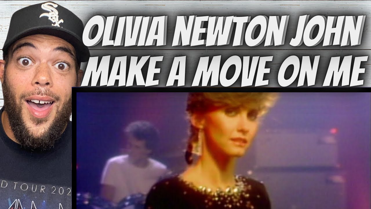 FIRST TIME HEARING Olivia Newton John -  Make A Move On Me REACTION