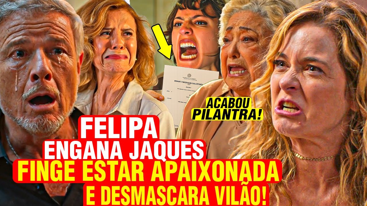DONA DE MIM - FELIPA ENGANA JAQUES! FINGE ESTAR APAIXONADA E SE VINGA COM AJUDA DA DONA ROSA!