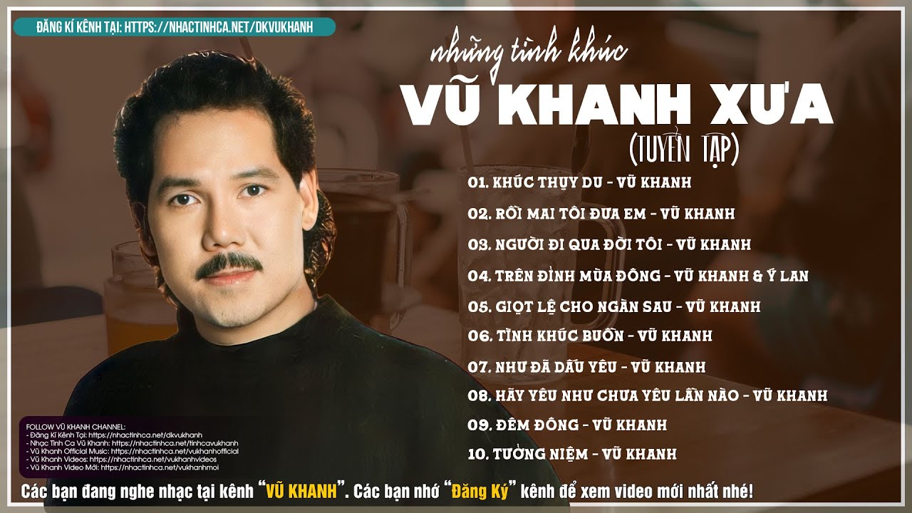 Vũ Khanh Tình Khúc Xưa Hải Ngoại Bất Hủ Chọn Lọc Hay Nhất - LK Khúc Thụy Du, Rồi Mai Tôi Đưa Em