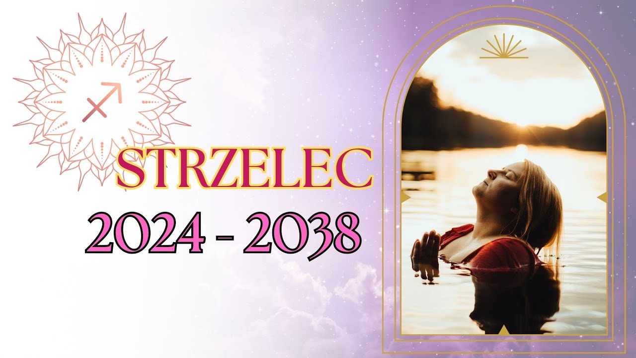 STRZELEC ♐️ WSZYSTKO Jest Możliwe‼️Następne 14 lat✨ 2024-2038