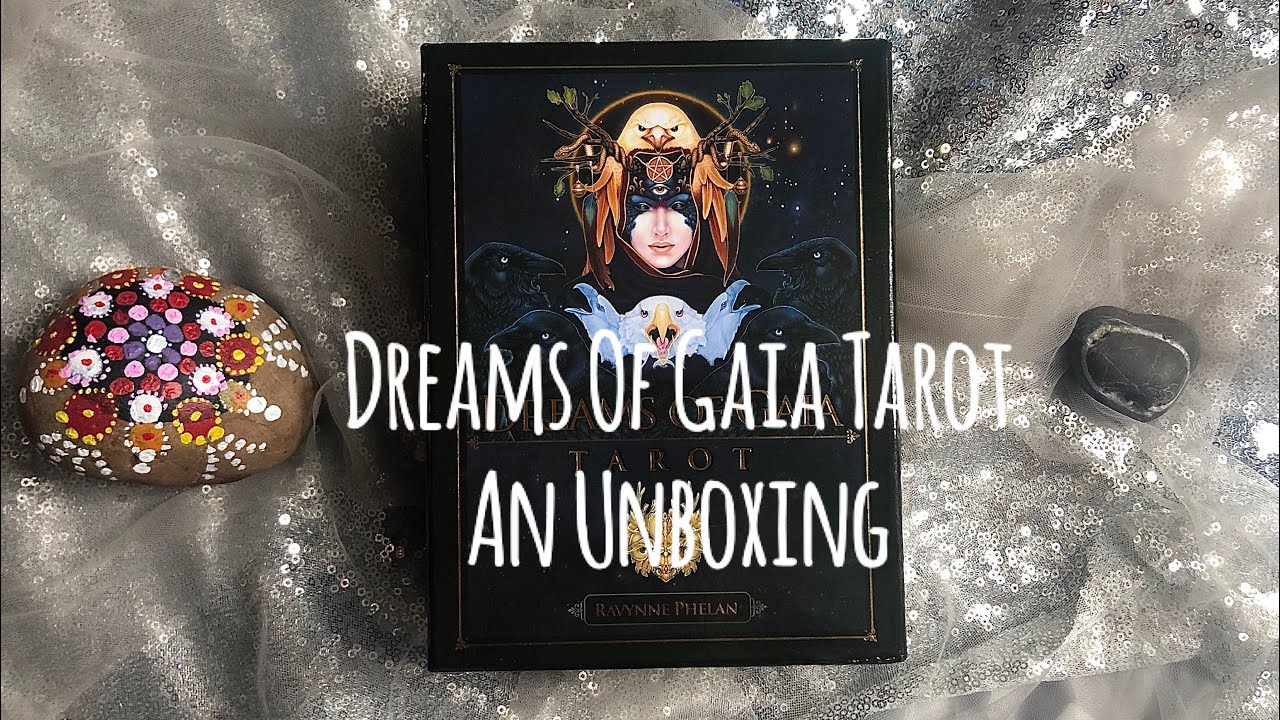Dreams Of Gaia Tarot: An Unboxing