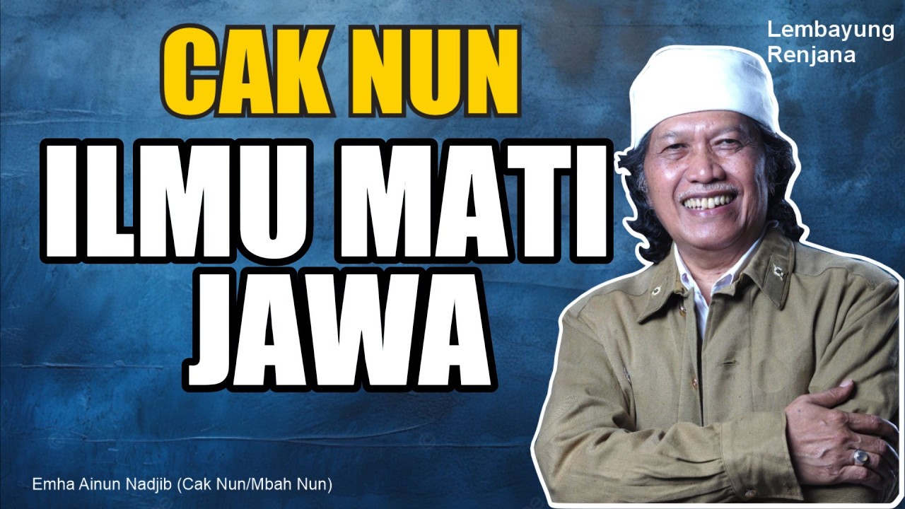 CAK NUN -  ILMU MATI JAWA