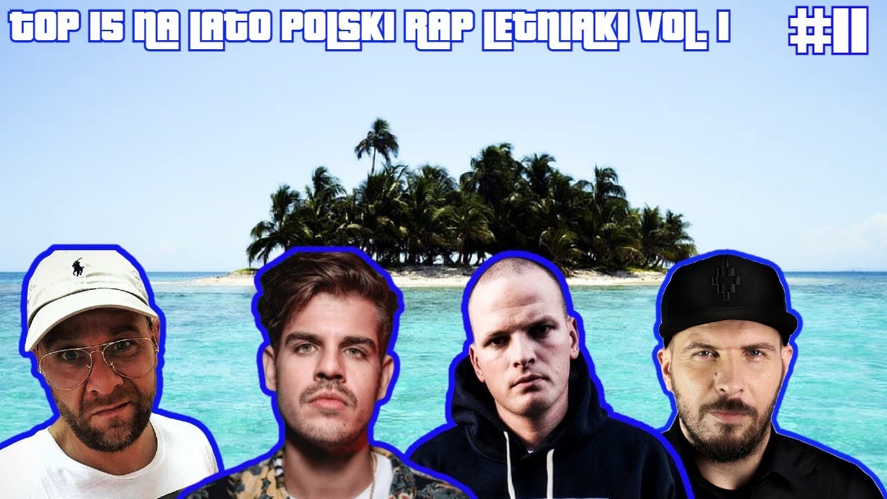 Rap Celownik #11 - TOP 15 NA LATO POLSKI RAP LETNIAKI VOL. 1