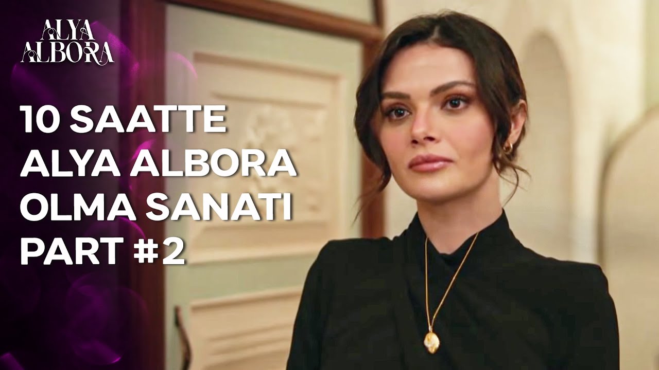 Alya Albora'nın Tüm Sahneleri Part 2