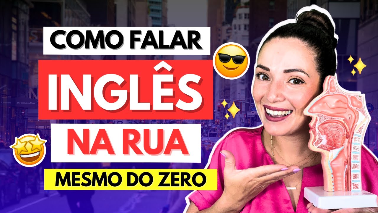Como Falar INGLÊS Na Rua - Mesmo do ZERO!
