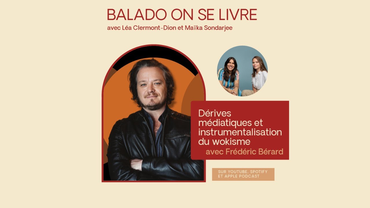 On se livre : D&eacute;rives m&eacute;diatiques et instrumentalisation du wokisme avec Fr&eacute;d&eacute;ric B&eacute;rard