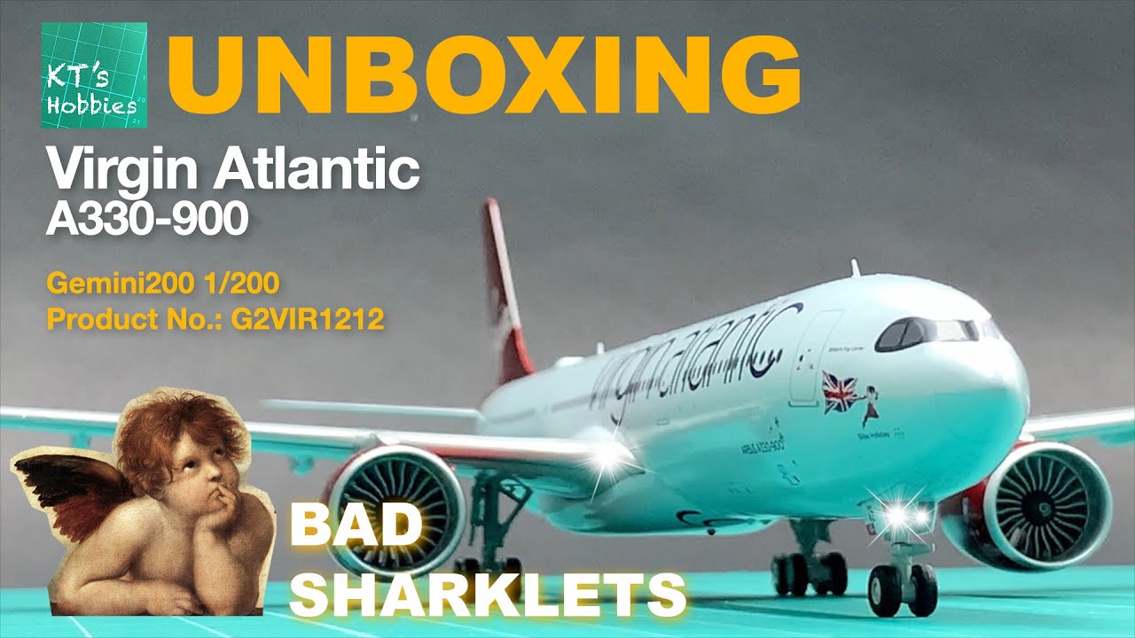 Gemini200 1/200 Virgin Atlantic A330-900 Unboxing and Review