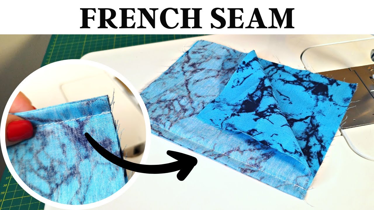 FRENCH SEAM made easy: Step-by-step tutorial for beginners