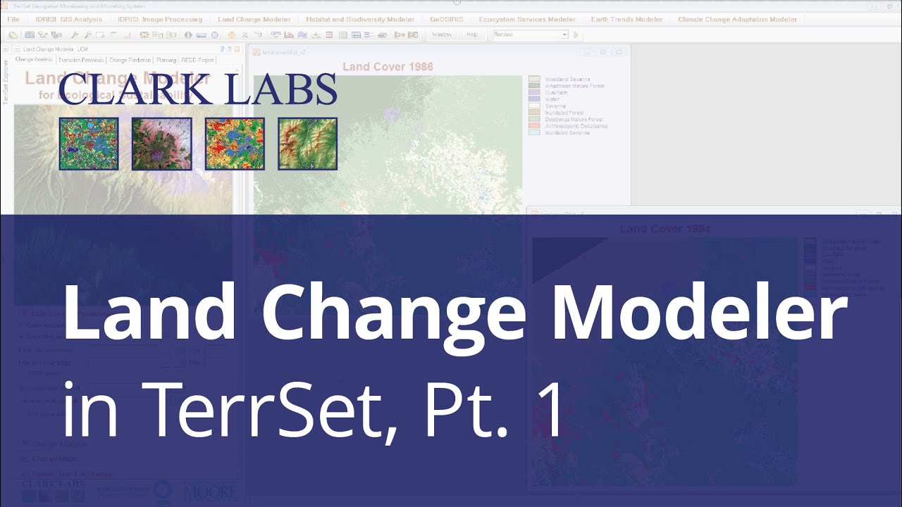 Land Change Modeler, Pt. 1 | Clark Labs