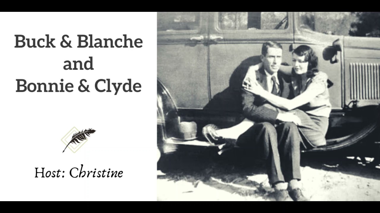 Ep 58 Buck and Blanche and Bonnie and Clyde