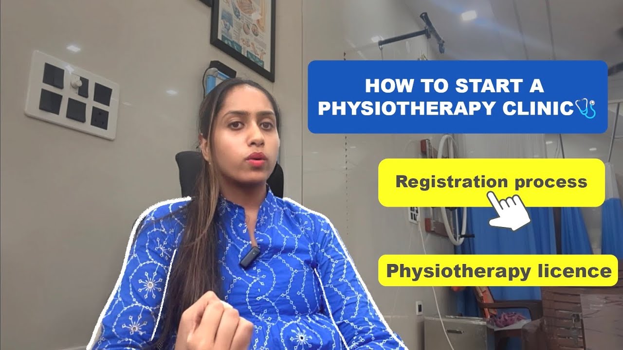 How to start a Physiotherapy clinic🏥| Modalities| Budget| Registration process| License| Full detail