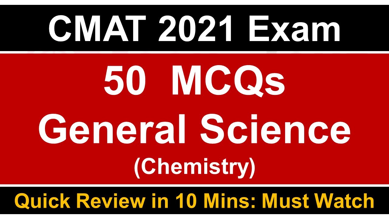 CMAT 2021 Exam: 50 MCQs on General Science | Chemistry | Must Watch