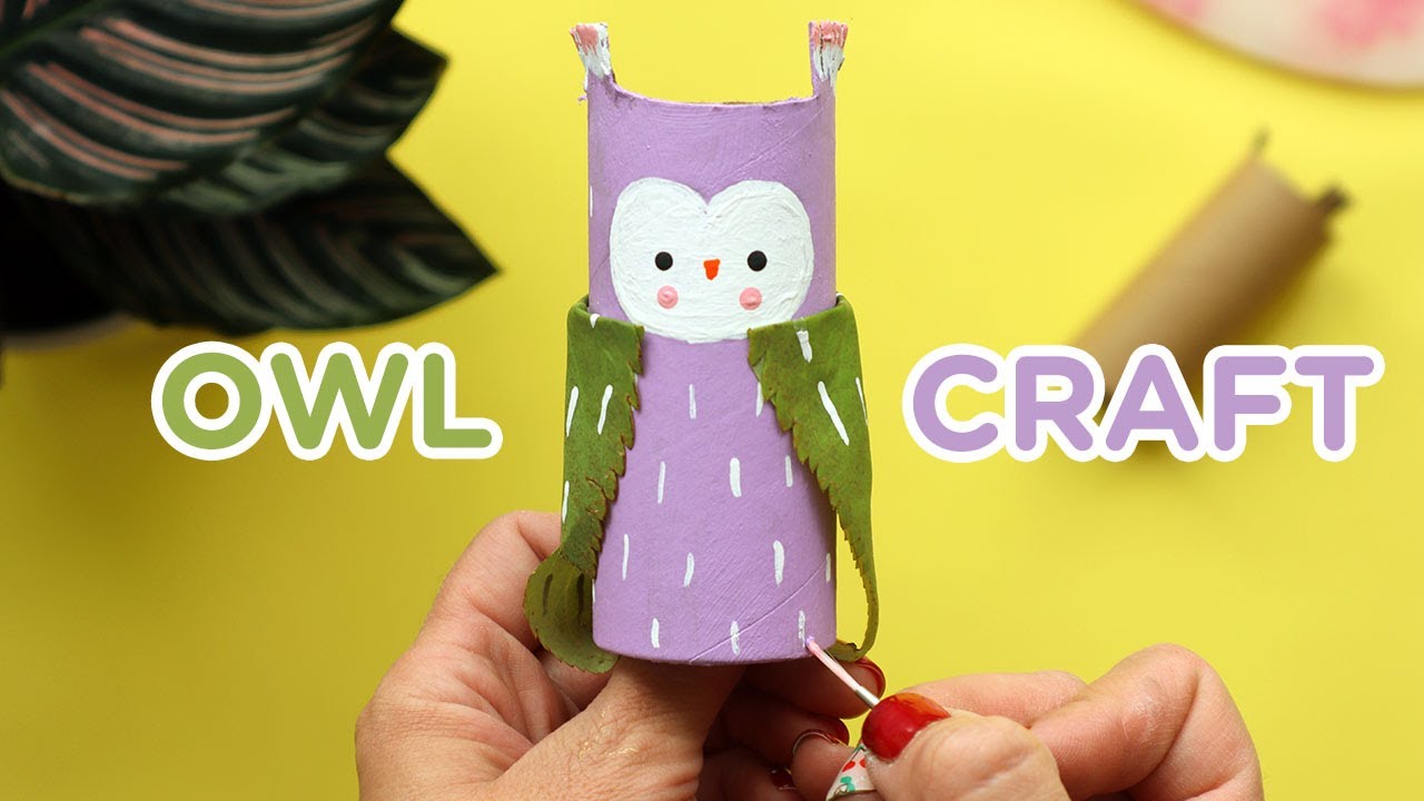 Easy owl toilet paper roll craft | Nature Craft
