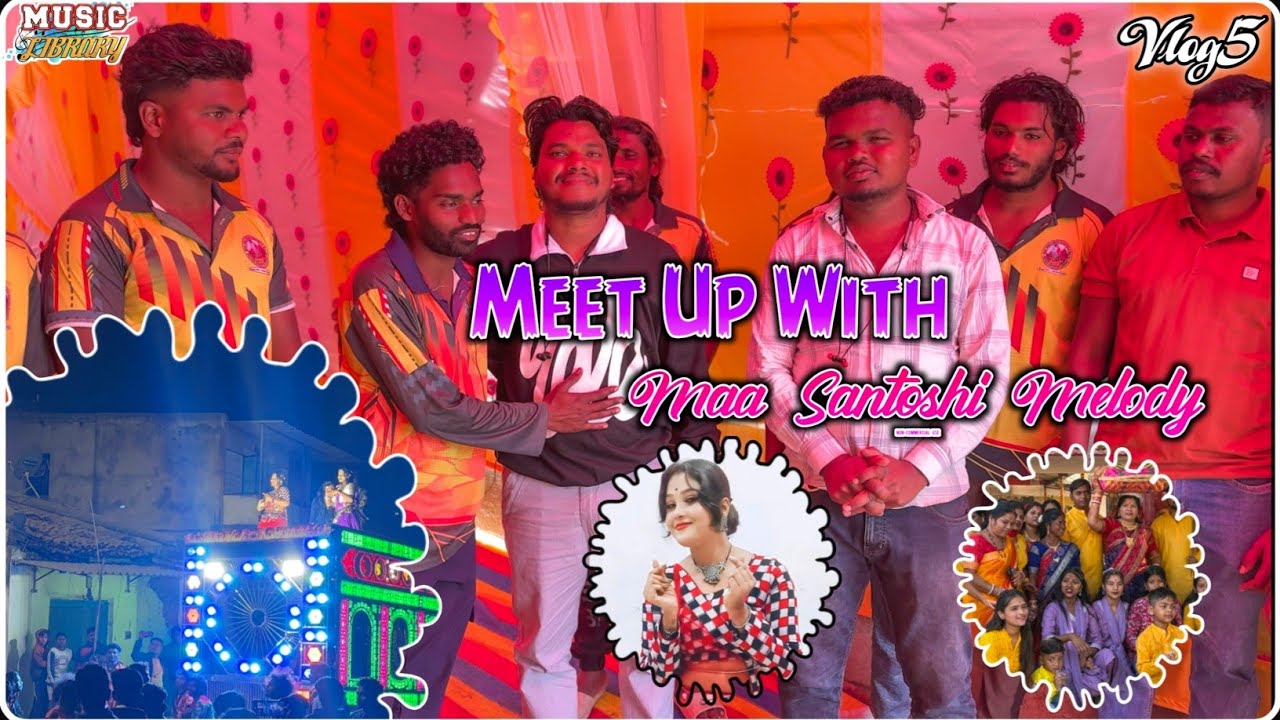 Vlog5 | Meet Up With Maa Santoshi Melody | ଟିଟିଲାଗଡ଼ ପ୍ରୋଗ୍ରାମ 🔥😍