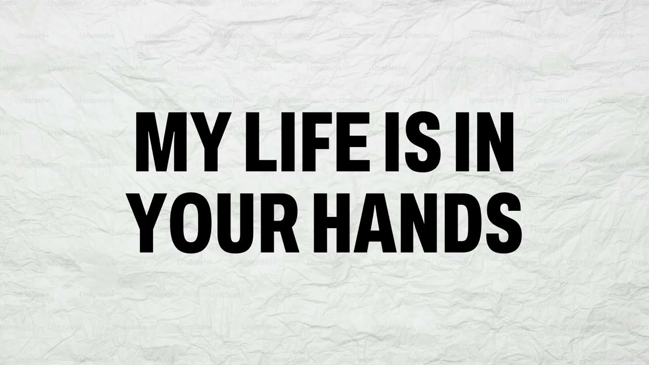 My Life is in Your Hands (Instrumental + Lyrics)