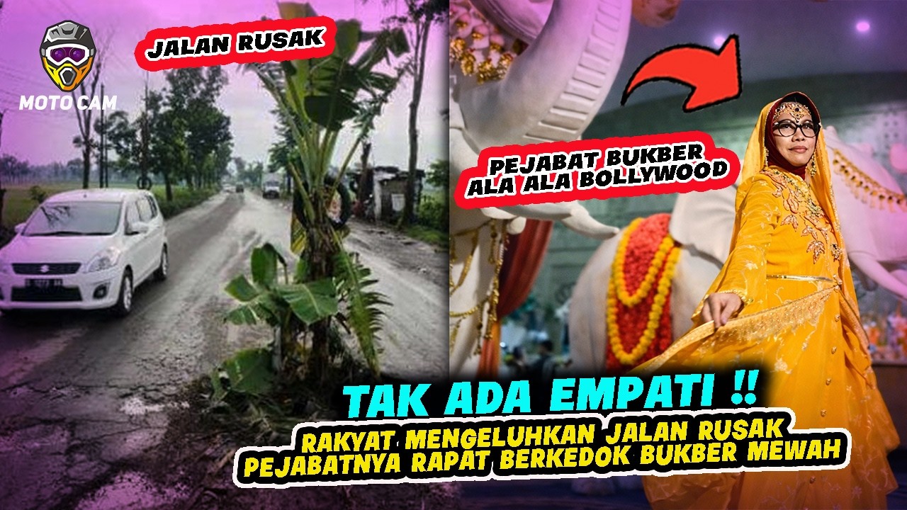 MUAK DENGAN KELAKUAN PEJABAT‼️ Jalan Rusak Dikeluhkan Rakyat, Malah BukBer Mewah Tema Bollywood