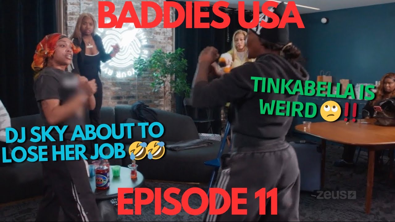 Baddies USA Episode 11 Recap: DJ SKY ABOUT TO LOSE HER JOB 🤣 TINKABELLA IS WEIRD 🙄‼️