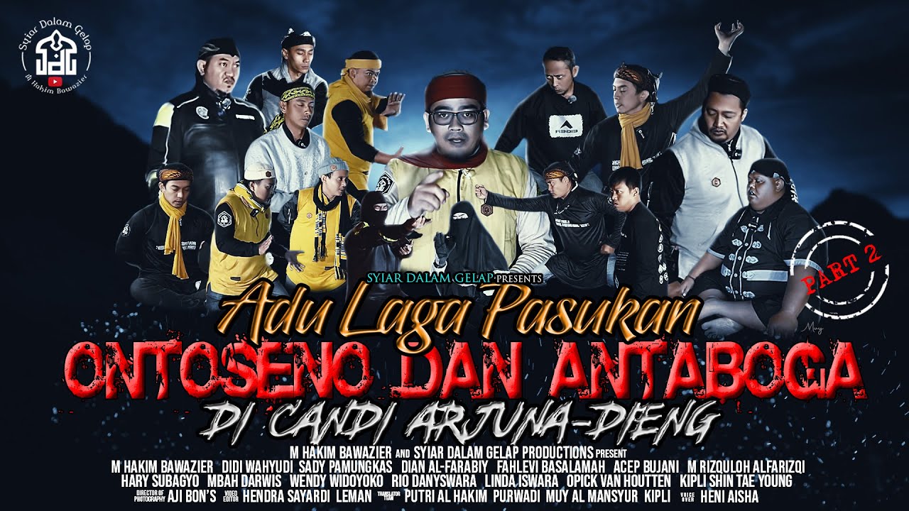 PART 2 | Adu Laga Pasukan Ontosena & Antaboga Di Dieng Banjarnegara | Syiar Dalam Gelap