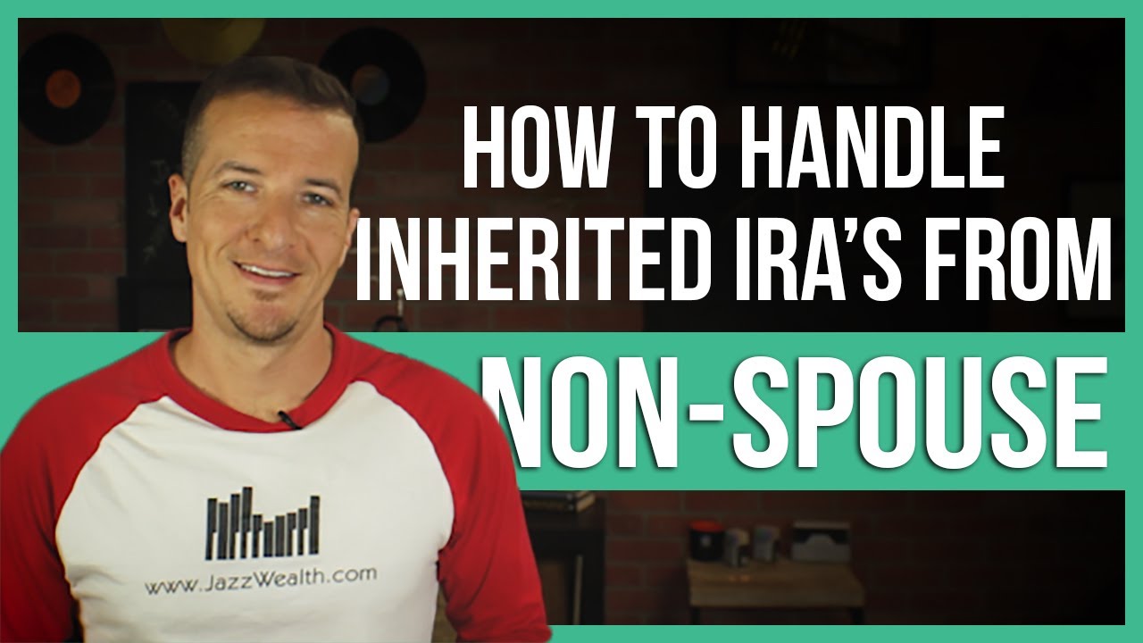 How to handle inherited IRA from non-spouse?