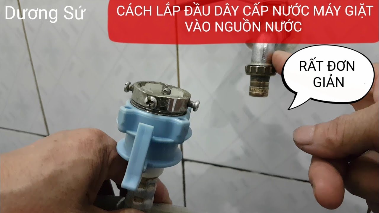 CÁCH LẮP DÂY CẤP NƯỚC CỦA MÁY GIẶT/ CÁCH KẾT NỐI ĐẦU DÂY CẤP NƯỚC CỦA MÁY GIẶT VỚI VÒI NƯỚC.