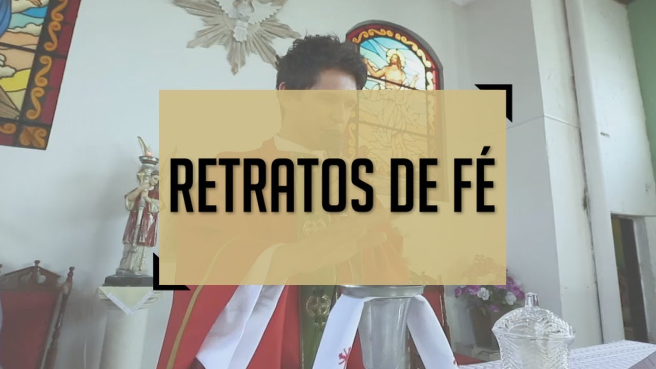 Igreja Católica Brasileira | Retratos de Fé