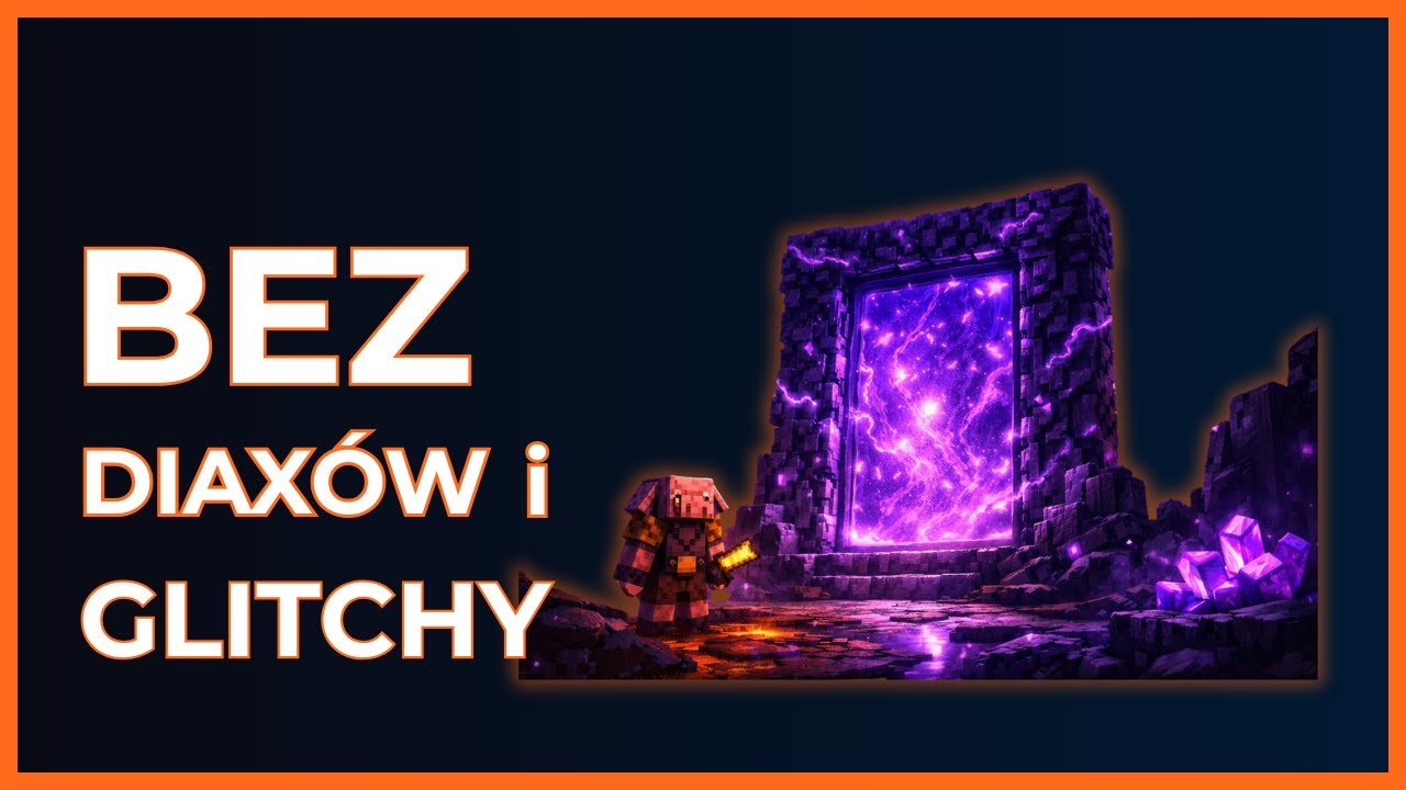 Zobacz jak... Nether BEZ glitchy i DIAMENTÓW