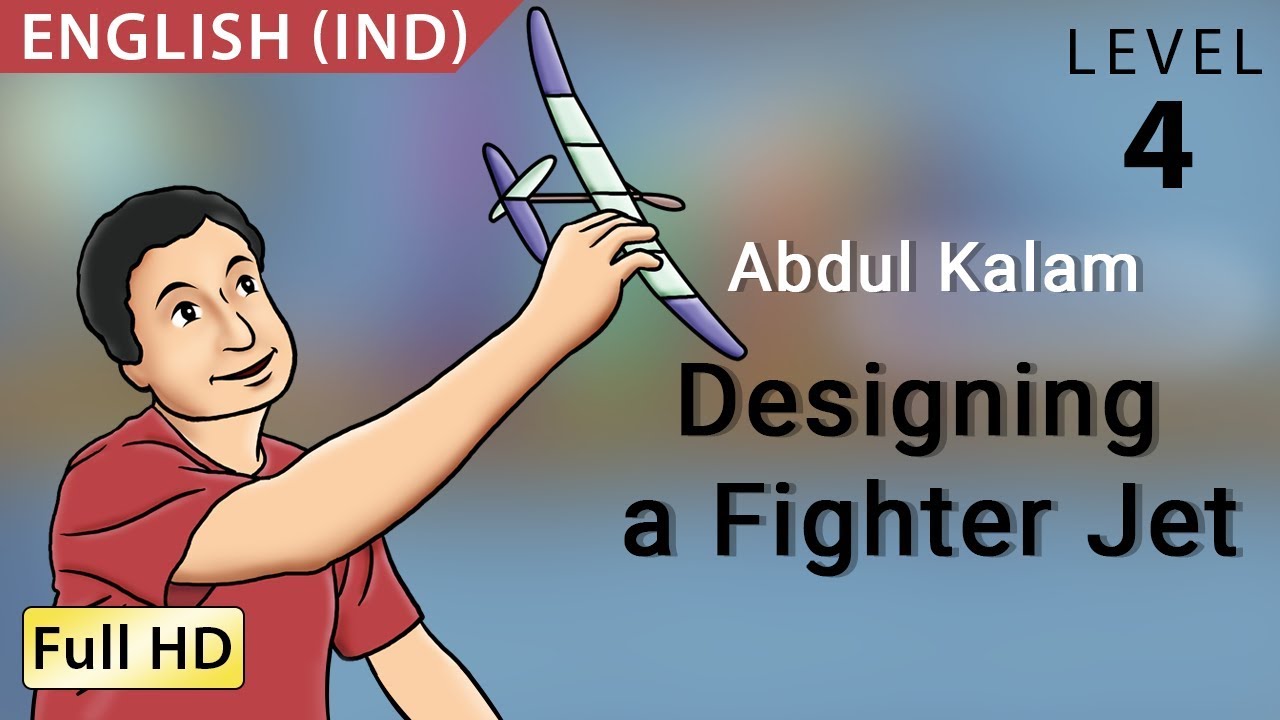 Abdul Kalam, Designing a Fighter Jet: Learn English (IND) - Story for Children 