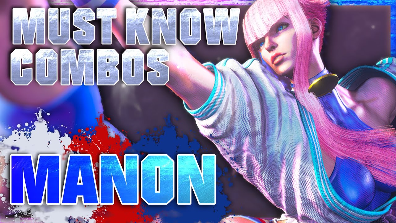 Must Know Manon Combos for Street Fighter 6