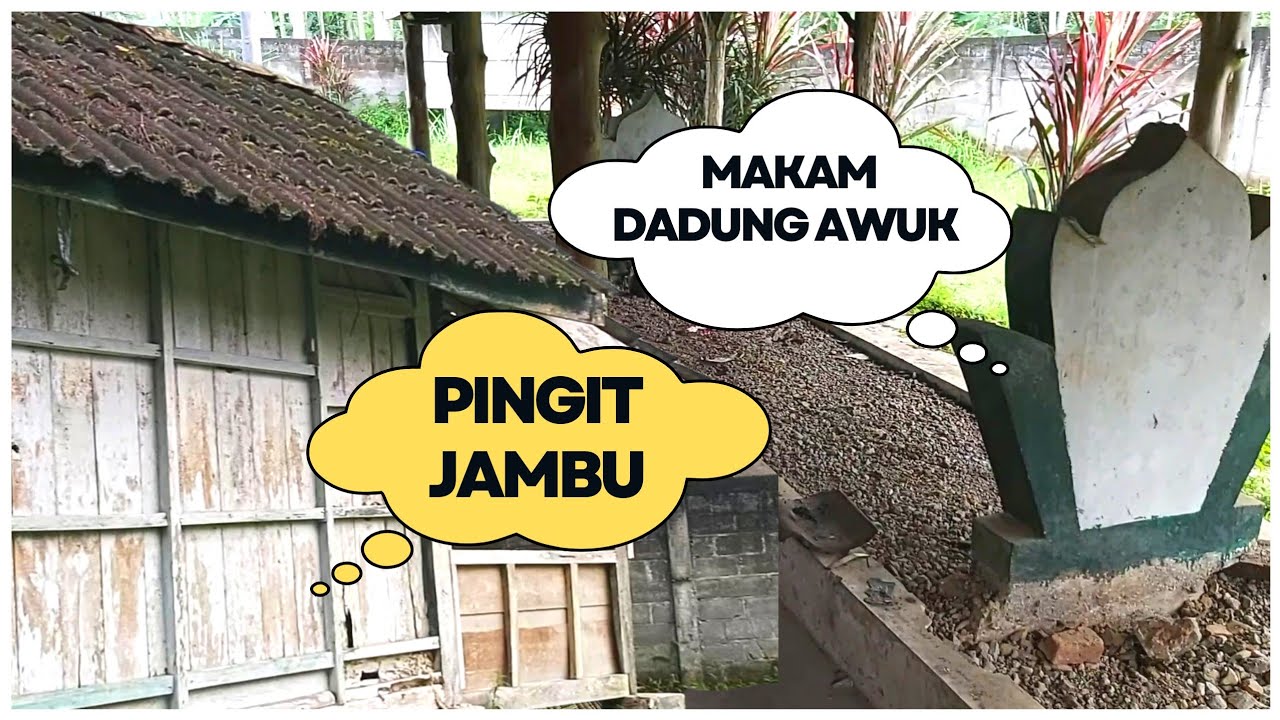 ZIARAH DIMAKAM DADUNG AWUK / JAKA PINGIT