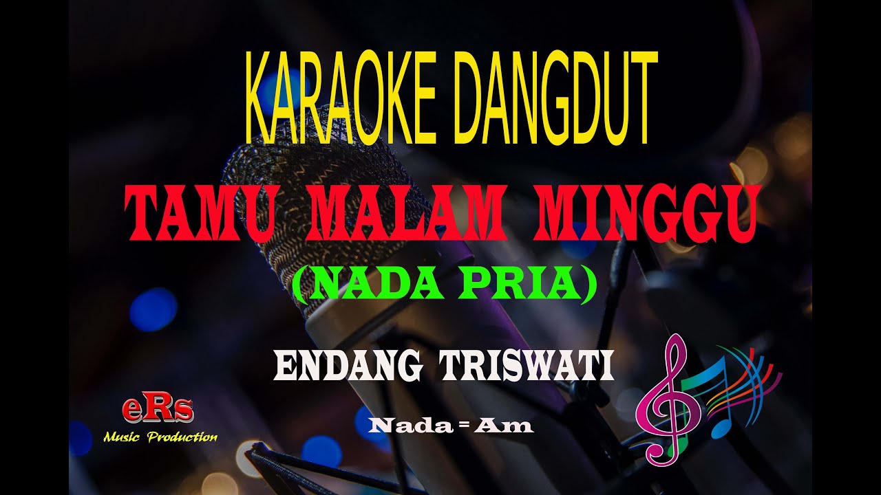 Karaoke Tamu Malam Minggu Nada Pria - Endang Triswati (Karaoke Dangdut Tanpa Vocal)