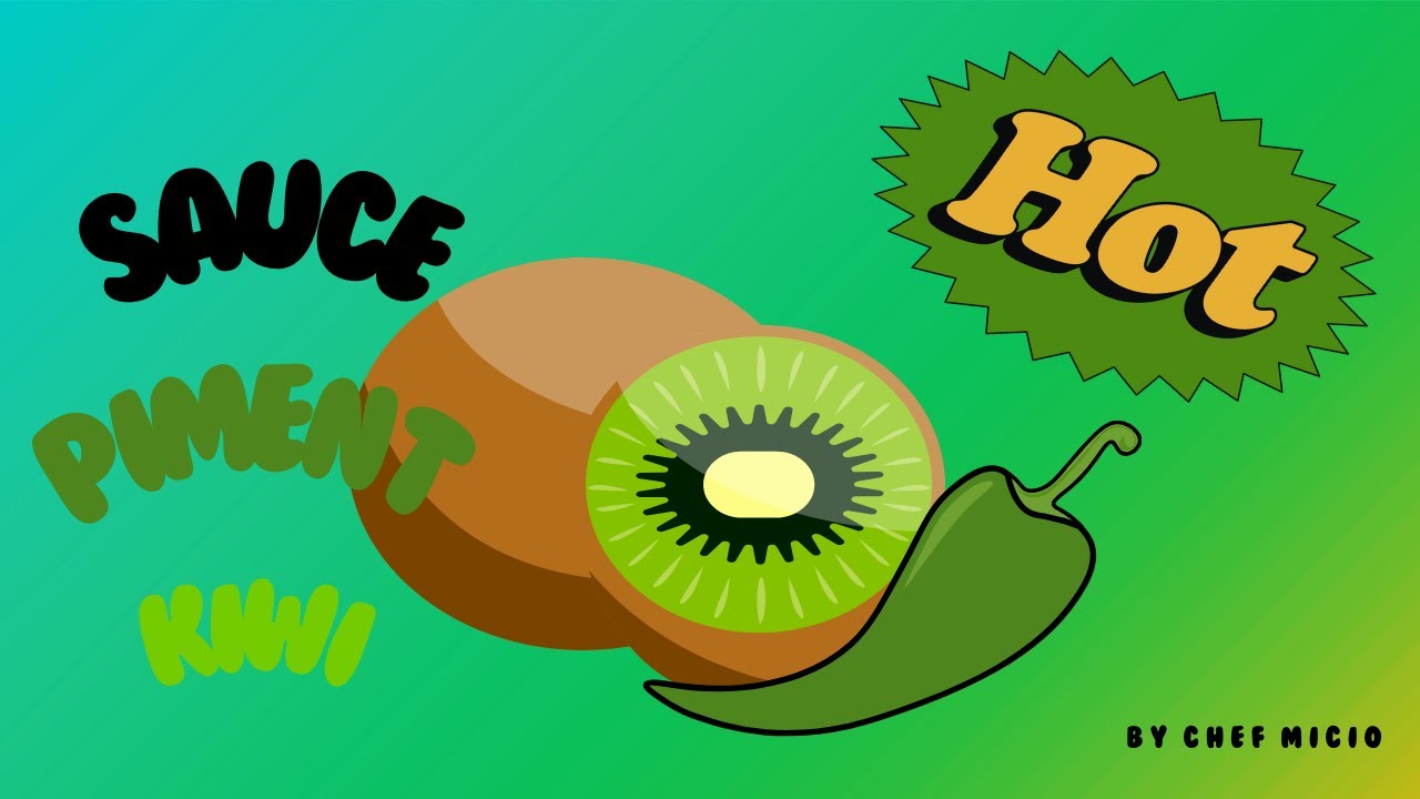 Sauce piment kiwi - une création originale
