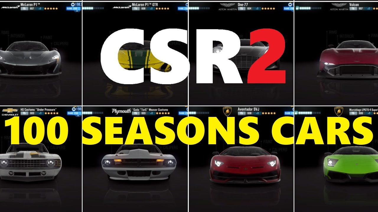 CSR Racing 2 | All First 100 Season Cars !