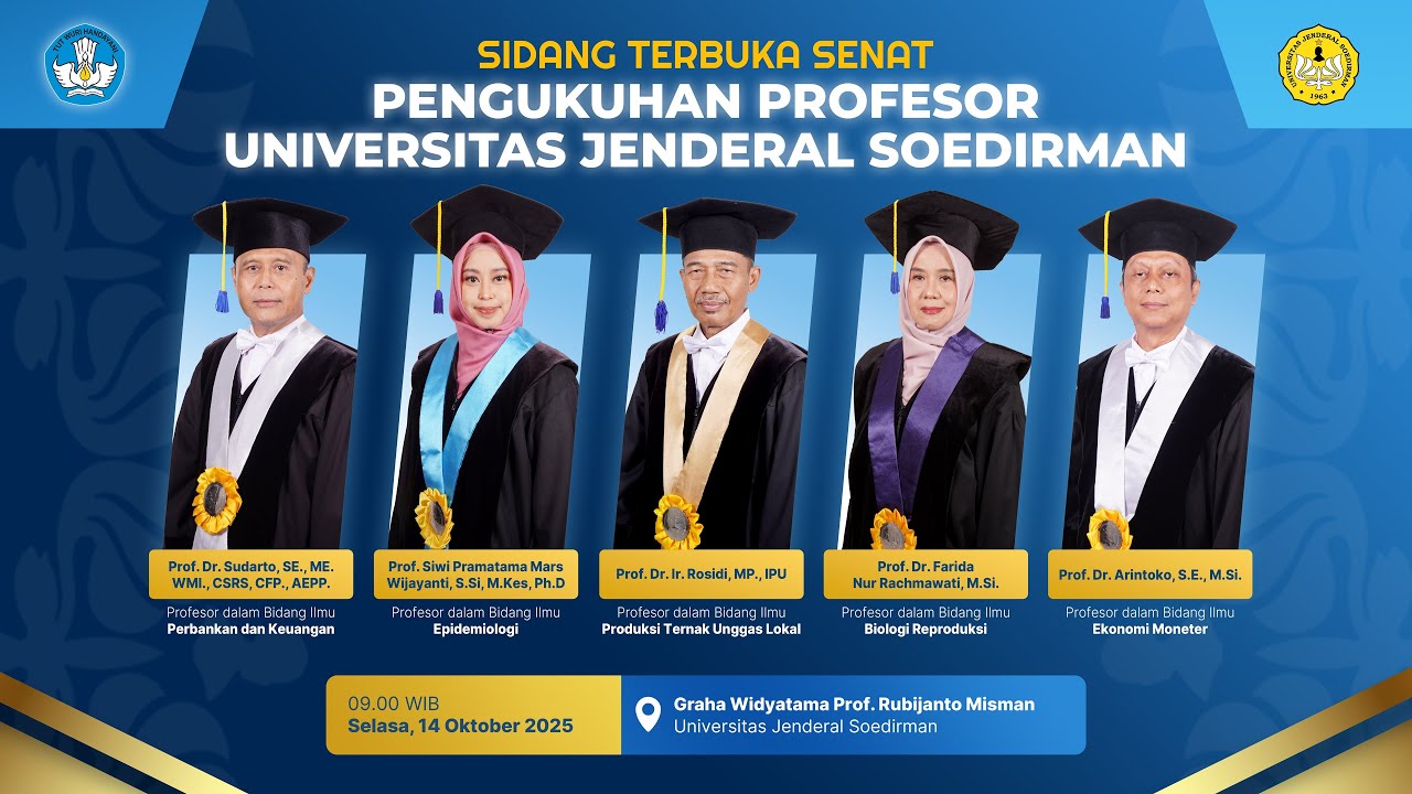 SAKSIKANLAH PENGUKUHAN PROFESOR UNSOED | Purwokerto 14 Oktober 2025