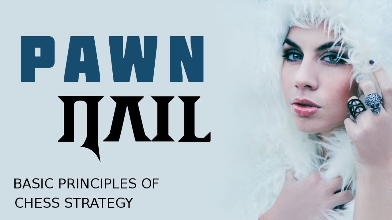 Chess lesson : Pawn Nail.