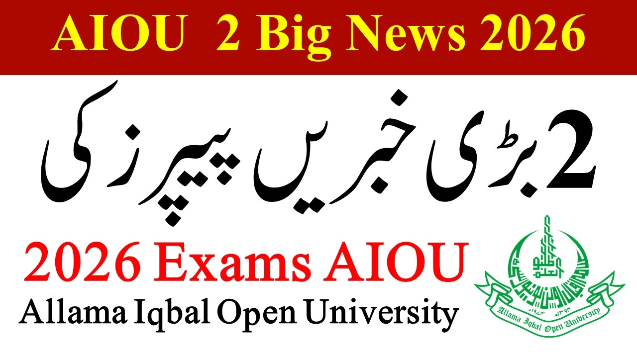 2 Most Imp Big News for Autumn 2025 Exams AIOU | AIOU Exams 2026 Notification | AIOU Exams 2026