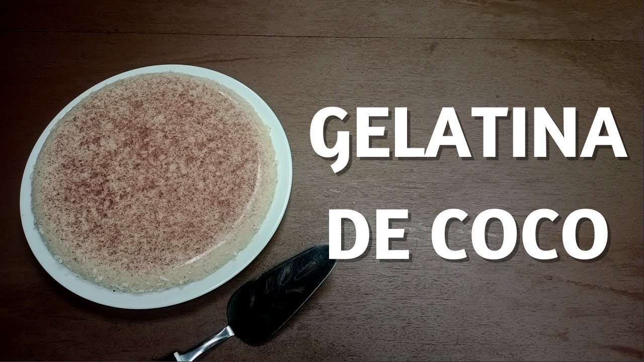 Cómo Hacer Gelatina de Coco