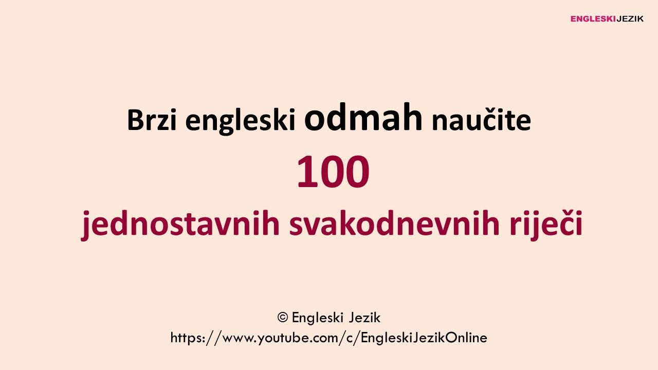Brzi engleski | ODMAH naučite 100 jednostavnih svakodnevnih riječi | Proširite vokabular