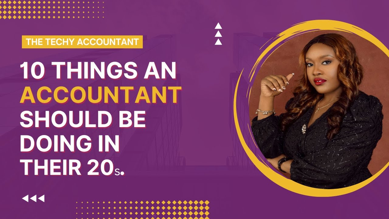 10 things an accountant should be doing in their 20s