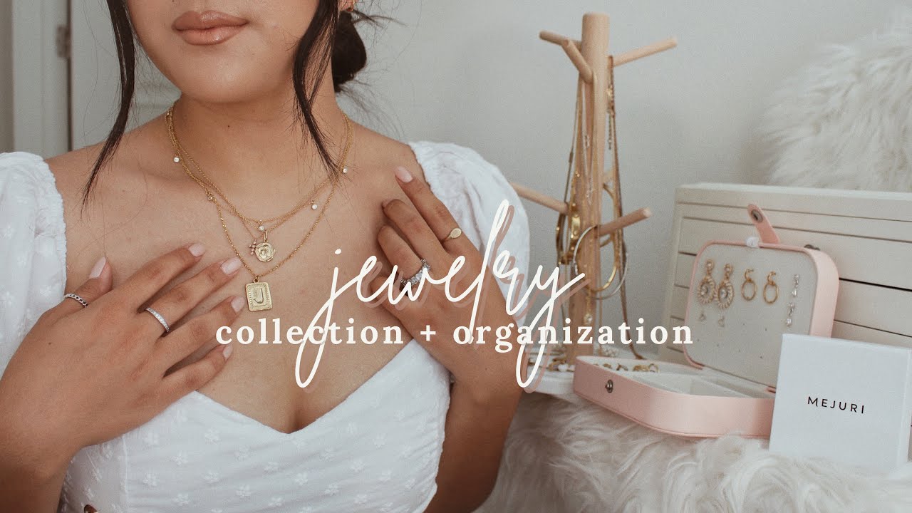 My jewelry collection and organization