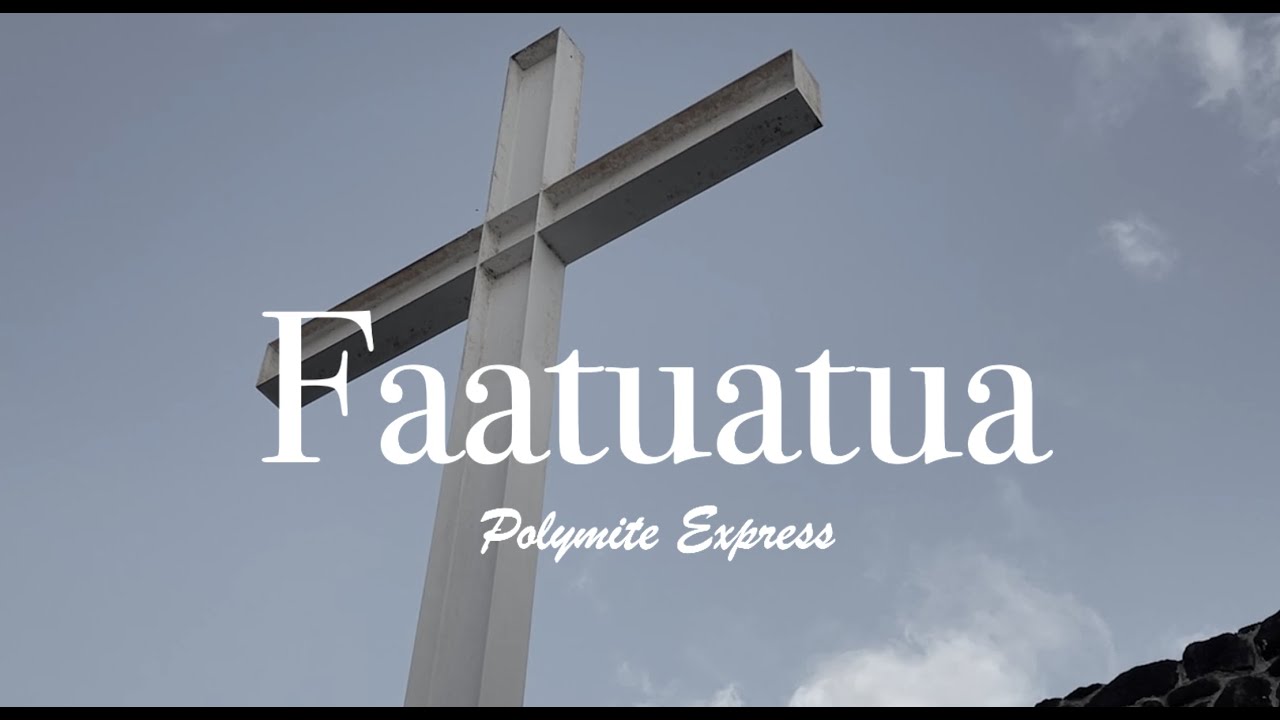 Polymite Express - Faatuatua (Official Audio)