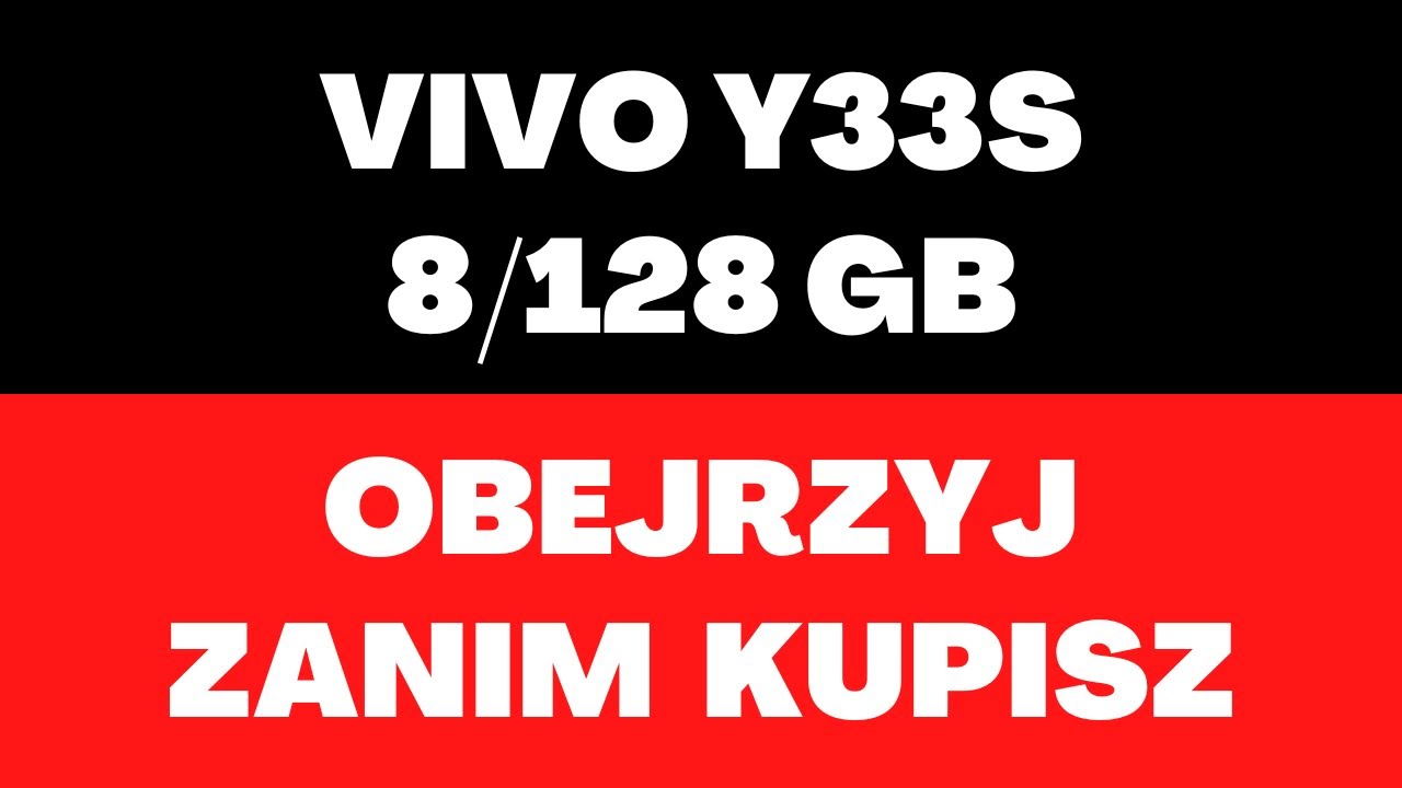 Vivo Y33s 8/128GB - smartfon, opinie, cena, procesor, pamięć, bateria, aparaty