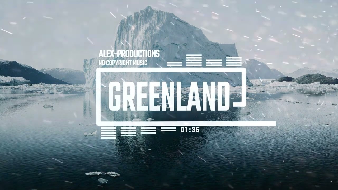 Dark Cinematic Ambient Music &ndash; &ldquo;Greenland&rdquo; by Alex‑Productions [No Copyright Music]